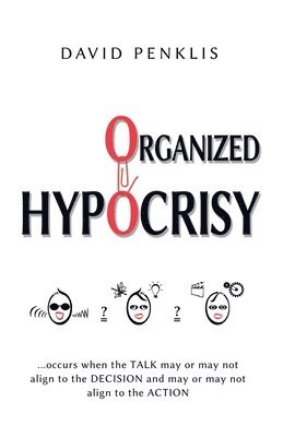 bokomslag Organized Hypocrisy