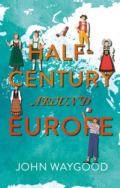 bokomslag Half-Century around Europe