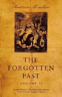 bokomslag The Forgotten Past  Volume II
