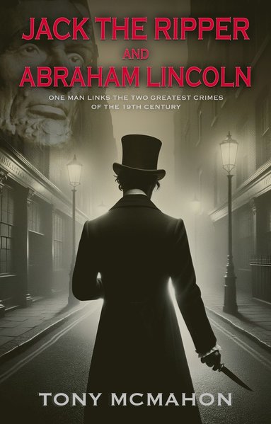 bokomslag Jack the Ripper and Abraham Lincoln