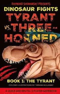 bokomslag Tyrant vs. Three-Horned