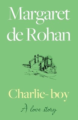 bokomslag Charlie-boy: A love story