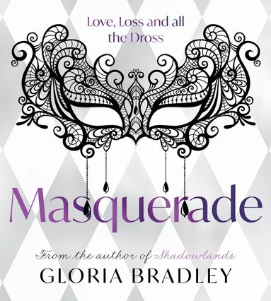bokomslag Masquerade - Love, Loss and all the Dross