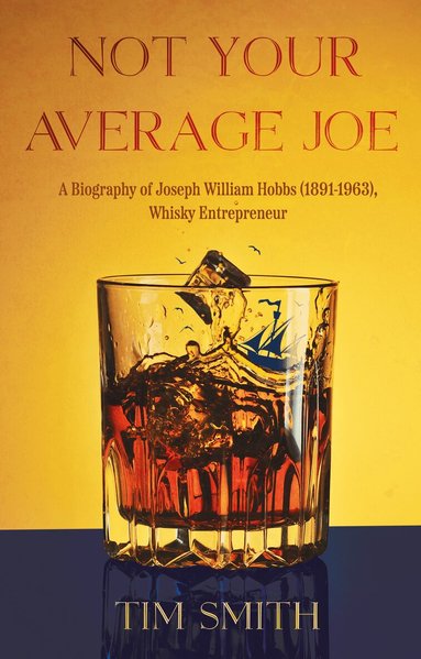 Tim Smith - Not Your Average Joe, Häftad