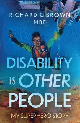 Disability is Other People 1