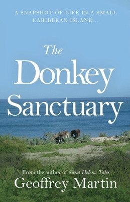 bokomslag The Donkey Sanctuary