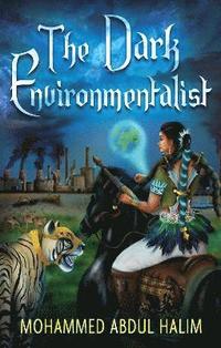 bokomslag The Dark Environmentalist