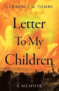 bokomslag Letter To My Children