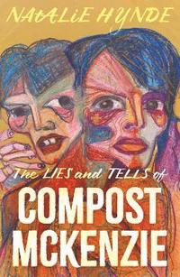 bokomslag Lies and Tells of Compost Mckenzie