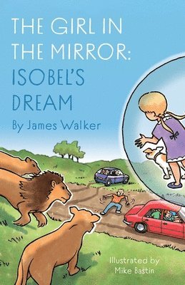 bokomslag The Girl in the Mirror: Isobels Dream