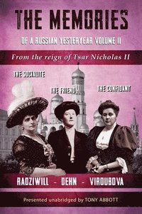 bokomslag Memoirs of a Russian Yesteryear - Volume II: From the reign of Tsar Nicholas II