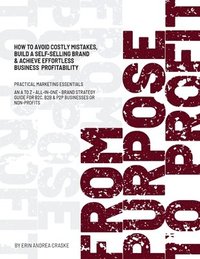 bokomslag From Purpose To Profit