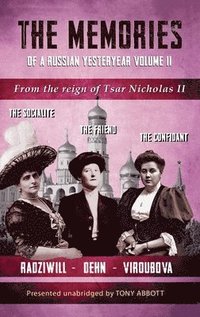 bokomslag The Memories of a Russian Yesteryear - Volume II