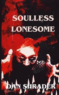 bokomslag Soulless Lonesome