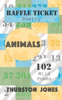 bokomslag Raffle Ticket Poetry. Animals