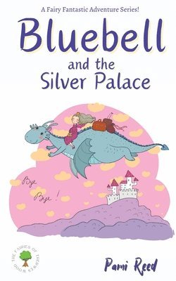 bokomslag Bluebell and the Silver Palace