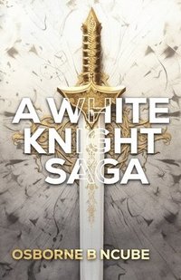 bokomslag Kinndraill: A White Knight Saga