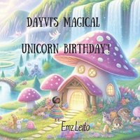 bokomslag Dayvi's Magical Unicorn Birthday