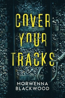 bokomslag Cover Your Tracks