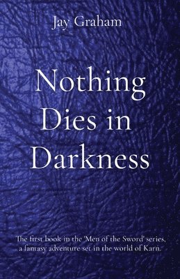 Nothing Dies in Darkness 1