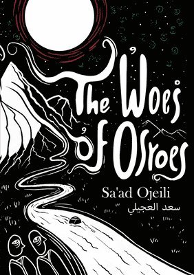 Sa'ad Ojeili - The Woes of Osroes, Häftad