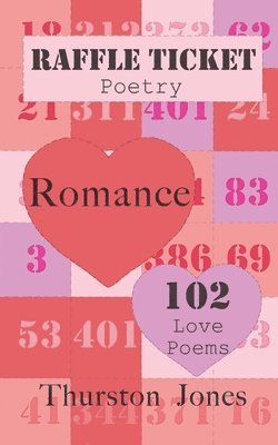 Raffle Ticket Poetry. Romance 1