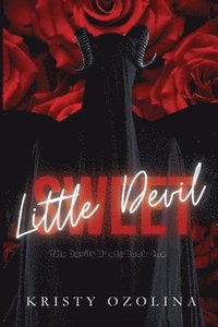 bokomslag Sweet Little Devil: A Dark, Morally-Gray, Serial-Killer Suspense Romance (The Devils Duet Book?1)