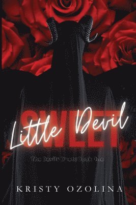 bokomslag Sweet Little Devil: A Dark, Morally-Gray, Serial-Killer Suspense Romance (The Devils Duet Book?1)