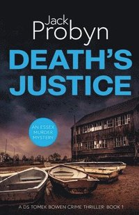 bokomslag Death's Justice: A Chilling Essex Murder Mystery Novel