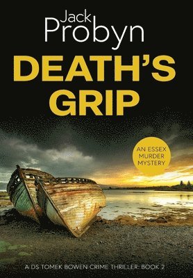 bokomslag Death's Grip: A Chilling Essex Murder Mystery Novel