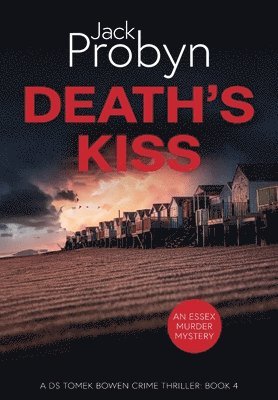 Death's Kiss: A Chilling Essex Murder Mystery Novel 1