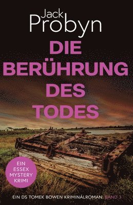 Jack Probyn - Die Berührung Des Todes: Ein fesselnder Kriminalroman, Häftad