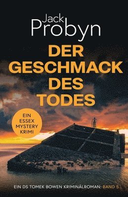 Der Geschmack des Todes: Ein fesselnder Kriminalroman