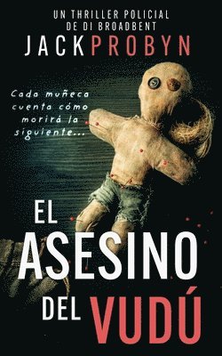 Jack Probyn - El Asesino del Vudú: Un escalofriante thriller policial con un giro impactante, Häftad