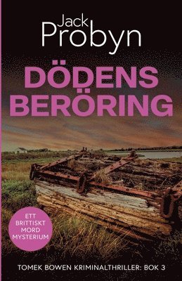 Jack Probyn - Dödens Beröring, Häftad