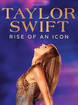 Taylor Swift: Rise of an Icon 1