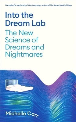 Michelle Carr - Into the Dream Lab, Inbunden