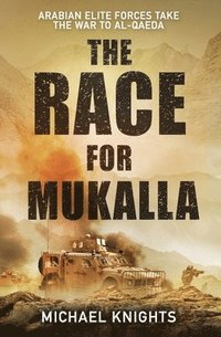 bokomslag The Race for Mukalla
