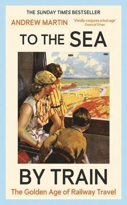 bokomslag To the Sea by Train