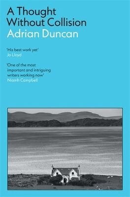 Adrian Duncan - Thought Without Collision, Häftad