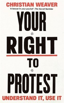 Christian Weaver - Your Right to Protest, Häftad. Tillgänglighet: Lägg i varukorg
