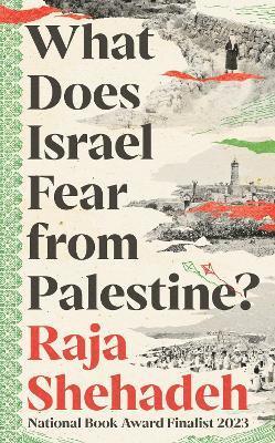 What Does Israel Fear from Palestine? 1