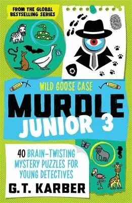 G. T. Karber - Murdle Junior 3: Wild Goose Case, Häftad