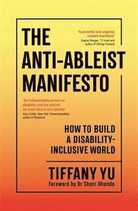 bokomslag The Anti-Ableist Manifesto