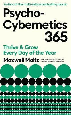 Maxwell Maltz, Matt Furey - Psycho-Cybernetics 365, Häftad