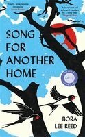 Bora Lee Reed - Song for Another Home, Inbunden