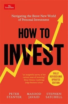 Peter Stanyer, Masood Javaid, Stephen Satchell - How to Invest, Häftad