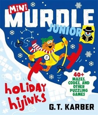 G. T. Karber - Mini Murdle Junior: Holiday Hijinks, Häftad