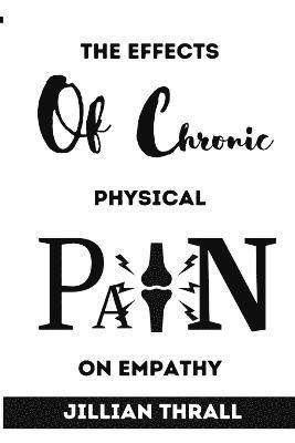 Effects of chronic physical pain on empathy 1