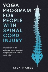 bokomslag Evaluation of an adapted yoga program for people with a spinal cord injury